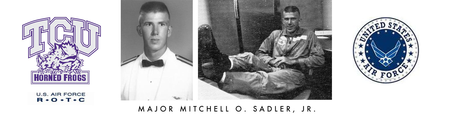 Major Mitchell O. Sadler, Jr. US Air Force TCU Fort Worth
